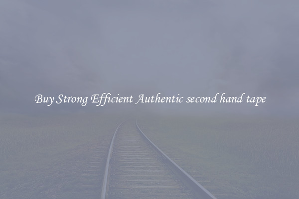 Buy Strong Efficient Authentic second hand tape