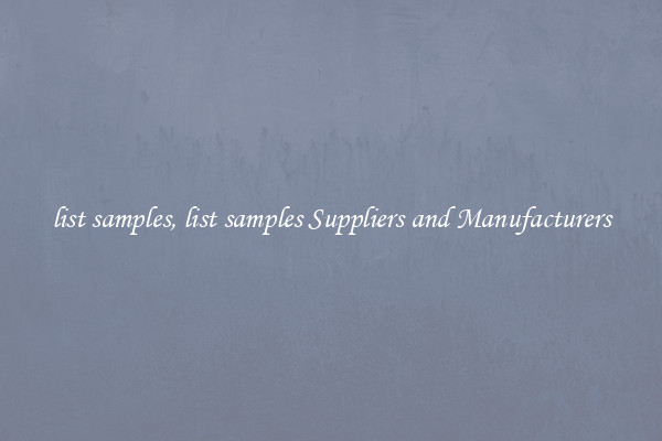 list samples, list samples Suppliers and Manufacturers
