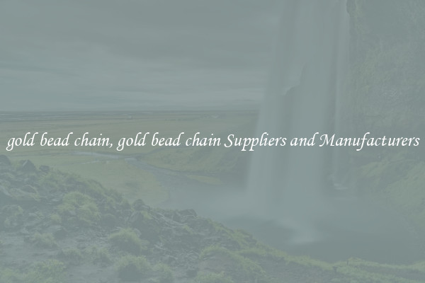 gold bead chain, gold bead chain Suppliers and Manufacturers