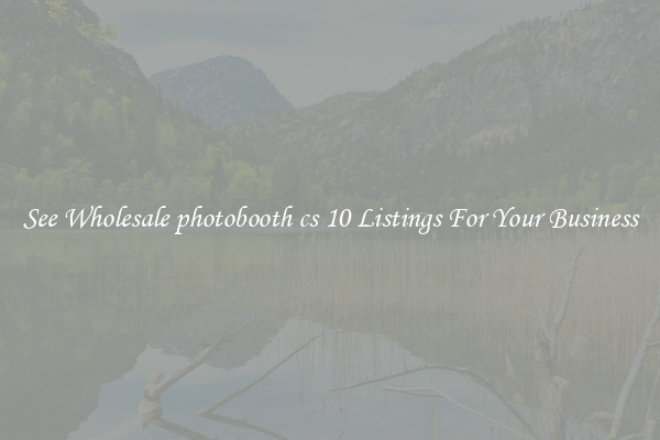 See Wholesale photobooth cs 10 Listings For Your Business