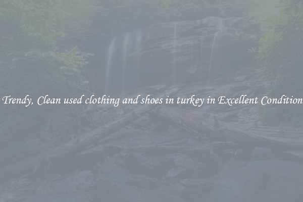 Trendy, Clean used clothing and shoes in turkey in Excellent Condition