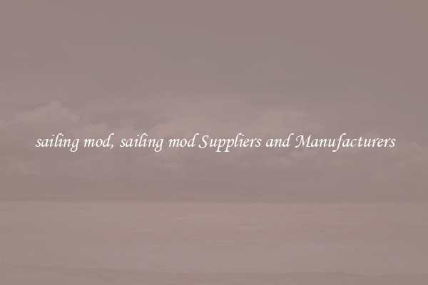 sailing mod, sailing mod Suppliers and Manufacturers