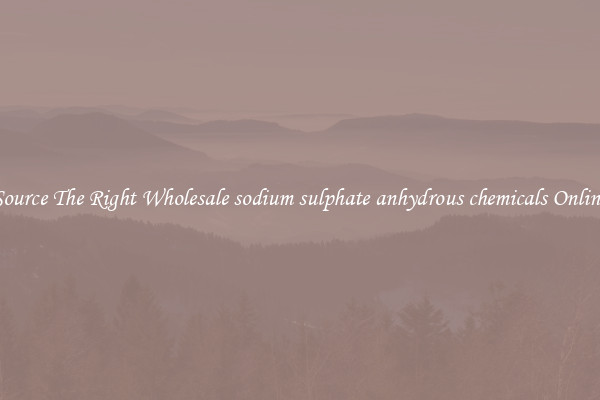 Source The Right Wholesale sodium sulphate anhydrous chemicals Online