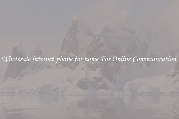 Wholesale internet phone for home For Online Communication 